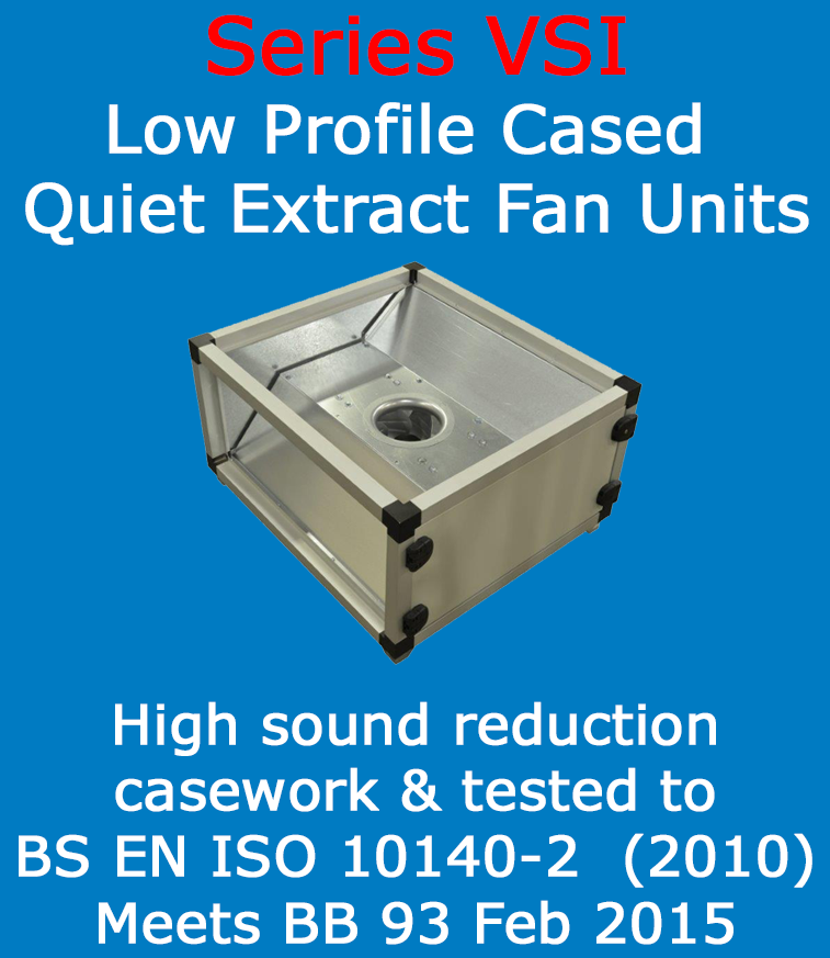 Series VSI Single Low Profile Quiet Extract Fan Units