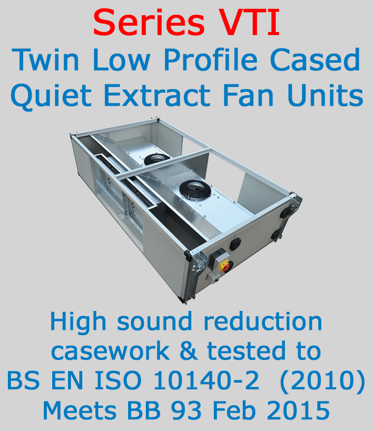 Series VTI Twin Low Profile Quiet Extract Fan Units
